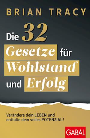 Die 32 Gesetze für Wohlstand und Erfolg