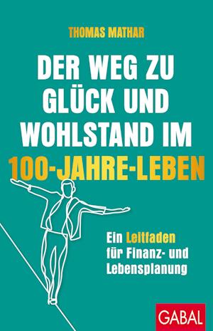 Der Weg zu Glück und Wohlstand im 100-Jahre-Leben