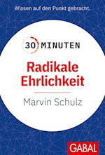 30 Minuten Radikale Ehrlichkeit