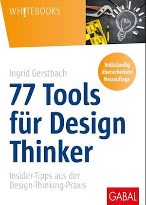 77 Tools für Design Thinker