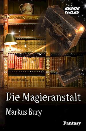 Die Magieranstalt