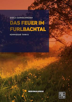 Das Feuer im Furlbachtal