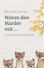 Nimm den Marder mit ...