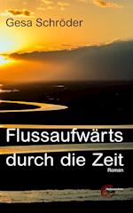 Flussaufwärts durch die Zeit