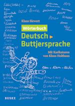 Wörterbuch Deutsch-Buttjersprache