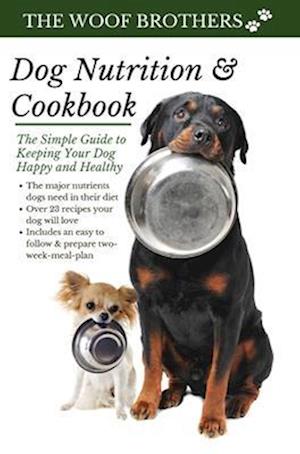 Dog Nutrition and Cookbook