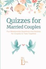 Quizzes for Married Couples: Fun Relationship Questions and Quizzes for Couples to Take Together 