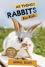 All Things Rabbits For Kids