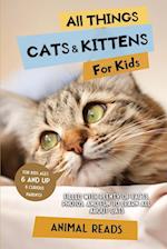 All Things Cats & Kittens For Kids