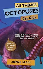 All Things Octopuses For Kids