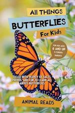 All Things Butterflies For Kids