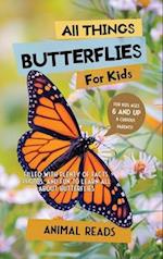 All Things Butterflies For Kids