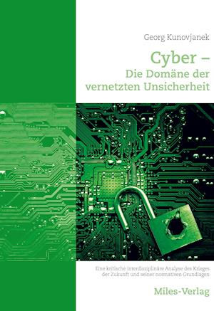 Cyber - Die Domäne der vernetzten Unsicherheit