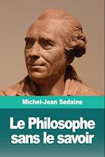 Le Philosophe sans le savoir