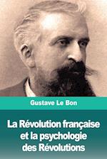 La Révolution française et la psychologie des Révolutions