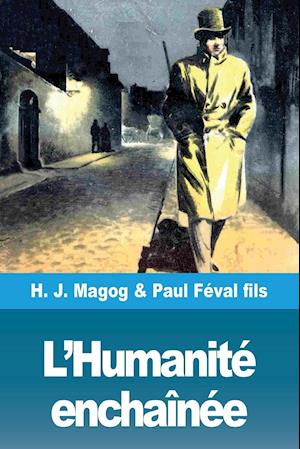 L'Humanité enchaînée