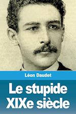 Le stupide XIXe siècle