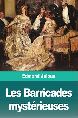 Les Barricades mystérieuses