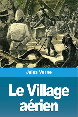 Le Village aérien