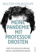 Meine Pandemie mit Professor Drosten