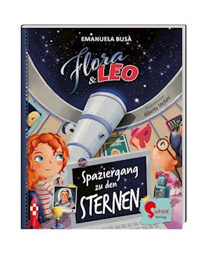 Flora & Leo. Reise zu den Sternen