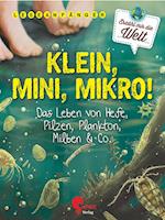 Klein, Mini, Mikro!