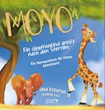 Moyo - Ein Giraffenkind greift nach den Sternen