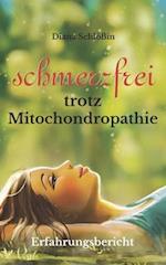 Schmerzfrei trotz Mitochondropathie