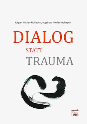 Dialog statt Trauma