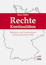 Rechte Kontinuitäten: Rassismus und Neonazismus in Deutschland seit 1945