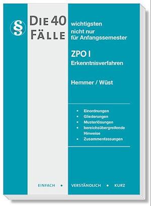 Die 40 wichtigsten Fälle ZPO I - Erkenntnisverfahren