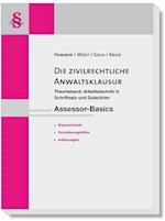 Assessor-Basics Die zivilrechtliche Anwaltsklausur