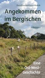 Angekommen im Bergischen