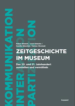 Zeitgeschichte im Museum