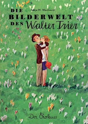 Sonderausgabe: Die Bilderwelt des Walter Trier