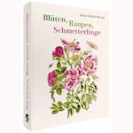 Maria Sibylla Merian - Blüten, Raupen, Schmetterlinge (Jubiläumsausgabe)