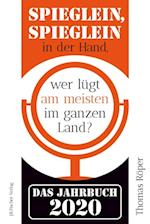 Spieglein, Spieglein in der Hand,wer lügt am meisten im ganzen Land?