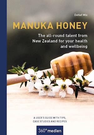 Manuka Honey - The all-round talent from New Zealand for your health and wellbeing