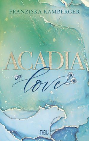 ACADIA LOVE