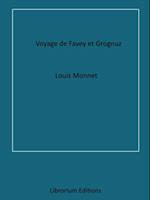 Voyage de Favey et Grognuz