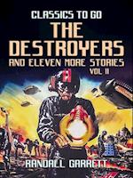 Destroyers and eleven more Stories Vol II