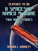 Spaceship Named McGuire and two more Stories Vol IV
