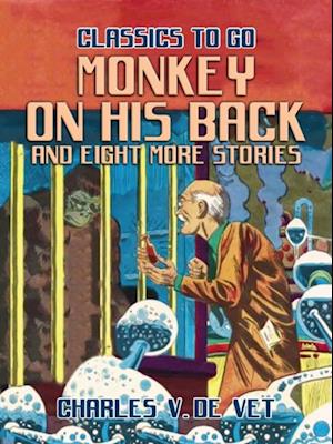 Monkey On His Back and eight more Stories