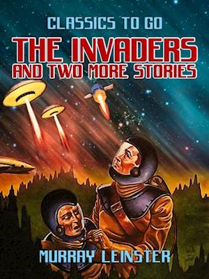 Invaders and two more stories