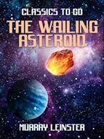 Wailing Asteroid