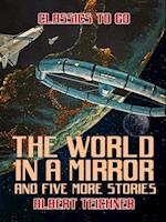 World in a Mirror and five more stories