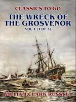 Wreck of the Grosvenor, Vol.1 (of 3)