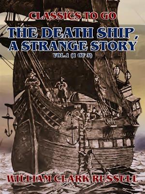 Death Ship, A Strange Story, Vol.1 (of 3)