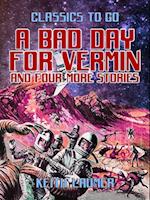 Bad Day for Vermin and four more stories