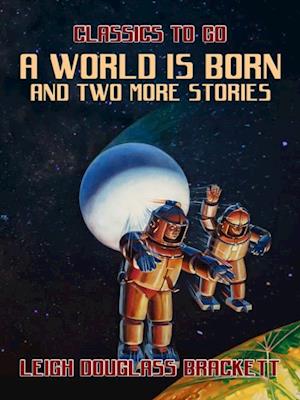 World is Born and two more stories